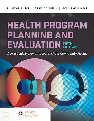 Health Program Planning and Evaluation: A Practical Systematic Approach to Community Health (5th Edition) - Epub + Converted Pdf